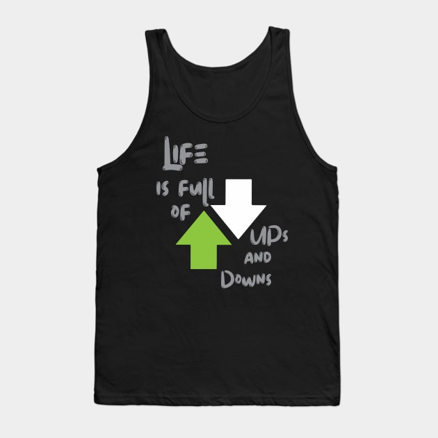Ups & Downs Tank Top by UnOfficialThreads